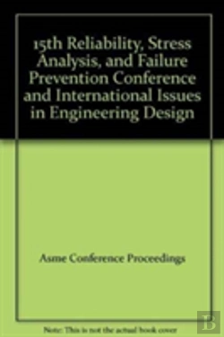 Bertrand.pt - 15th Reliability, Stress Analysis, And Failure Prevention Conference And International Issues In Engineering Design