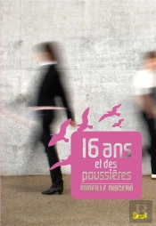 16 Ans Et Des Poussières