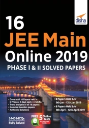 16 Jee Main Online 2019 Phase I & Ii Solved Papers With Free 5 Online Tests