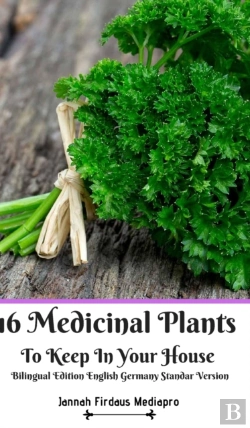 Bertrand.pt - 16 Medicinal Plants To Keep In Your House Bilingual Edition English Germany Standar Version
