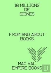 16 Millions De Signes : From And About Books