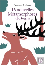 16 Nouvelles Métamorphoses D'Ovide