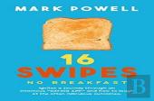 16 Swipes No Breakfast