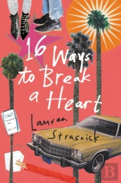16 Ways To Break A Heart