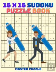16 X 16 Sudoku Puzzle Boook