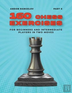 Bertrand.pt - 160 Chess Exercises For Beginners And Intermediate Players In Two Moves, Part 6