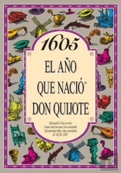 1605 El Año Que Nació Don Quijote