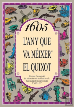 Bertrand.pt - 1605 L'Any Que Va Néixer El Quixot