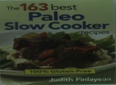 163 Best Paleo Slow Cooker Recipes: 100% Gluten Free