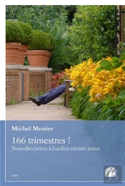 166 Trimestres ! - Nouvelles Lettres A Lucilius Retraite Junior