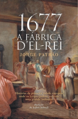 Bertrand.pt - 1677 - A Fábrica D'El Rei