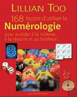 Bertrand.pt - 168 Facons D'Utiliser La Numerologie Pour Acceder A La Richesse A La Reussite