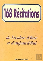 168 Recitations De L'Ecolier D'Hier Et D'Aujourd'Hui