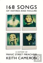 168 Songs Of Hatred And Failure