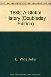 1688: A Global History (Doubleday Edition)