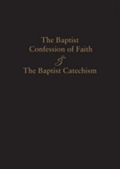 1689 Baptist Confession Of Faith & The Baptist Catechism