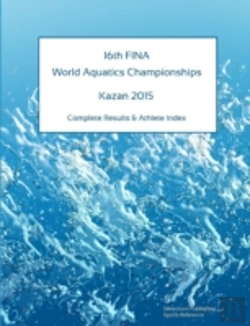 Bertrand.pt - 16th World Aquatics Championships - Kazan 2015. Complete Results & Athlete Index