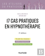 17 Cas Pratiques En Hypnothérapie (2e Édition)