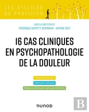 17 Cas Pratiques En Psychopathologie De La Douleur