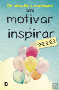 Bertrand.pt - 170 Citações e Mensagens para Motivar e Inspirar