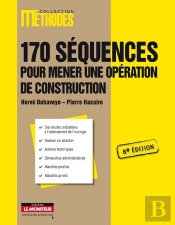170 Séquences Pour Mener Une Opération De Construction (8e Édition)