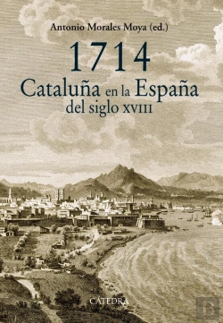 Bertrand.pt - 1714. Cataluña En La España Del Siglo Xviii