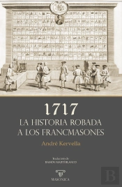 1717 Ñ La Historia Robada A Los Francmasones