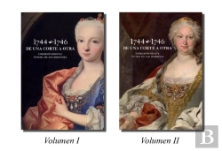 Bertrand.pt - 1744-1746 De Una Corte A Otra: Correspondencia Íntima De Los Borbones