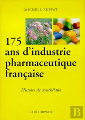 175 Ans D Industrie Pharmaceutique Francaise