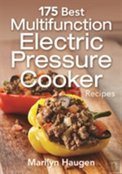 Bertrand.pt - 175 Best Multifunction Electric Pressure Cooker Recipes