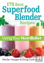 175 Best Superfood Blender Recipes