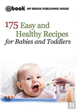 Bertrand.pt - 175 Easy And Healthy Recipes For Babies And Toddlers