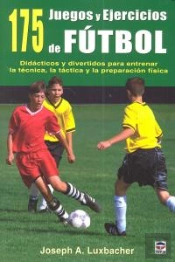 175 Juegos Y Ejercicios De Fútbol