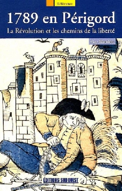 Bertrand.pt - 1789 En Périgord, La Révolution Et Les Chemins De La Liberté