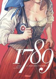 1789 ; La Naissance D'Un Monde