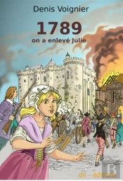 1789, On A Enlevé Julie
