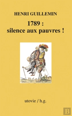 Bertrand.pt - 1789 : Silence Aux Pauvres !