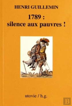 Bertrand.pt - 1789: Silences Aux Pauvres!