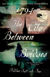 1794: The City Between The Bridges
