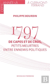1797 De Capes Et De Cros - Petits Meurtres Entre Ennemis Politiques