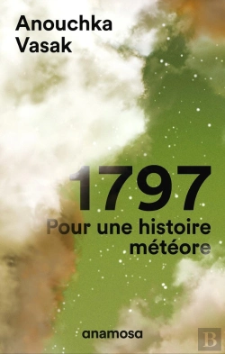 Bertrand.pt - 1797 : Pour Une Histoire De Météore