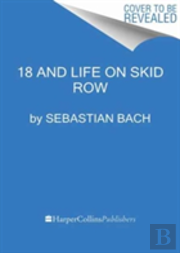 18 And Life On Skid Row Pb