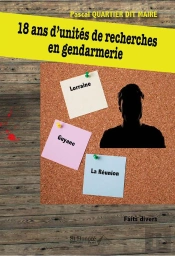 18 Ans D'Unités De Recherches En Gendarmerie