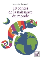 18 Contes De La Naissance Du Monde