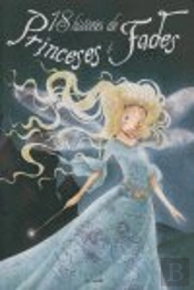 18 Histories De Princeses I Fades