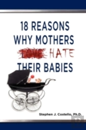 18 Reasons Why Mothers Hate Their Babies