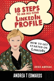 18 Steps To An All-Star Linkedin Profile