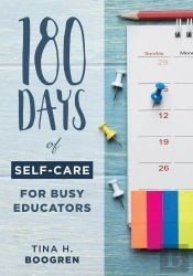 180 Days Of Self-Care For Busy Educators