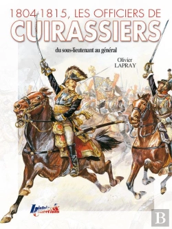 Bertrand.pt - 1804-1805, Les Officiers De Cuirassiers