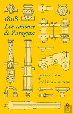 Bertrand.pt - 1808. Los Cañones De Zaragoza  